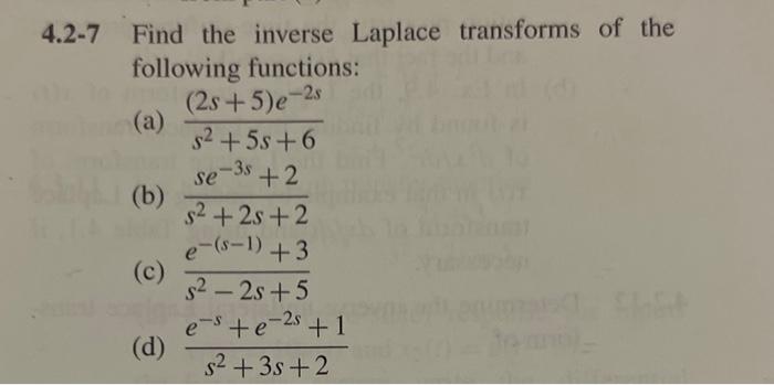 Solved 4.2-7 Find The Inverse Laplace Transforms Of The | Chegg.com