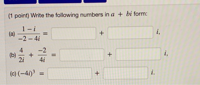 Solved 1 Point Write The Following Numbers In A Bi Form