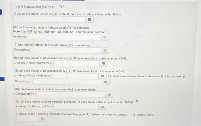 Solved 1 Point Suppose That F X X4−7x3 A List All The