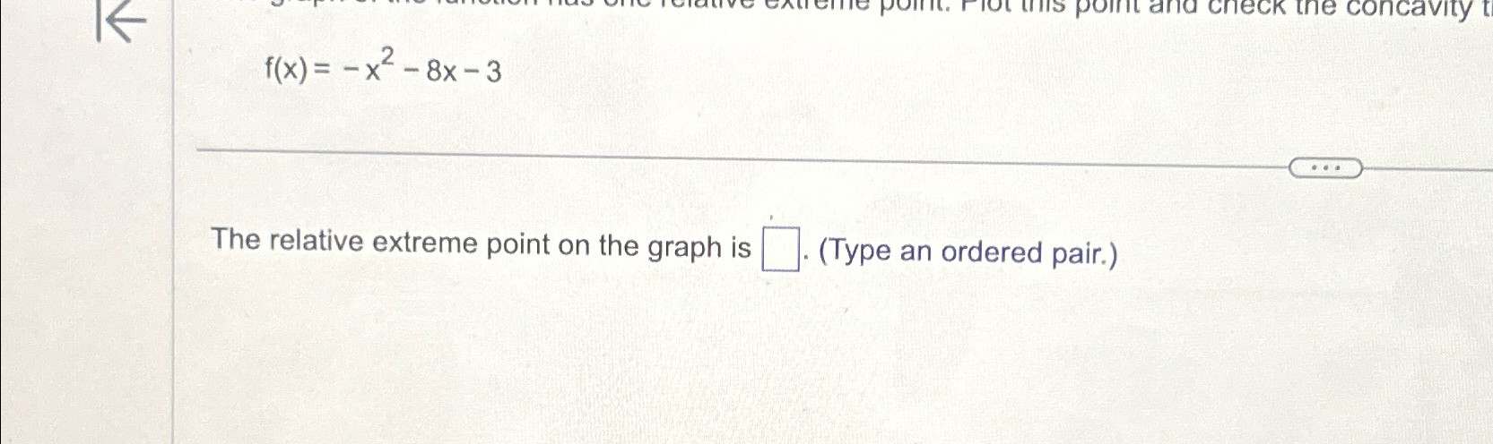 Solved f(x)=-x2-8x-3The relative extreme point on the graph | Chegg.com
