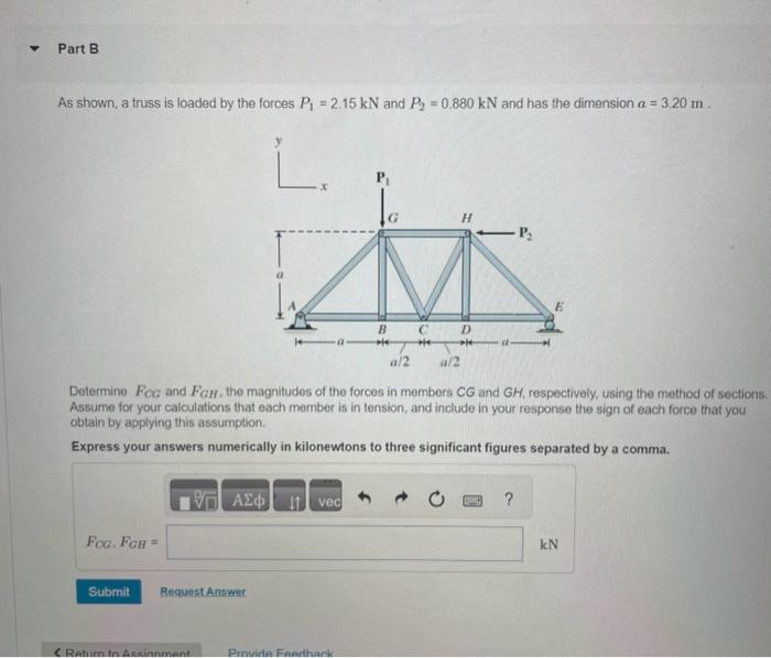 Solved Part B As shown, a truss is loaded by the forces P₁ = | Chegg.com