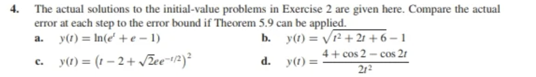 The actual solutions to the initial-value problems in | Chegg.com