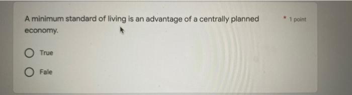 solved-1-point-a-minimum-standard-of-living-is-an-advantage-chegg