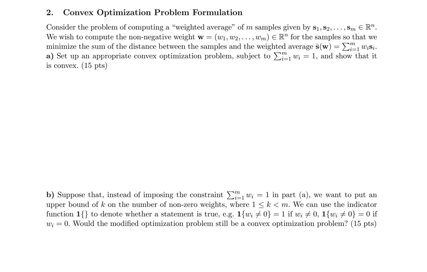 Solved 2. Convex Optimization Problem Formulation Consider | Chegg.com