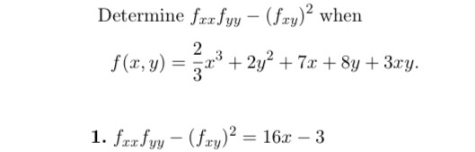 Solved Determine fxxfyy – (fxy)2 when f (x, y) = x3 + 24° | Chegg.com