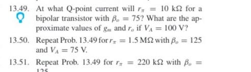 Solved 13.49. At what Q-point current will rπ=10kΩ for a | Chegg.com