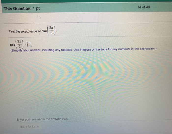 Solved This Question: 1 pt 14 of 40 Find the exact value | Chegg.com