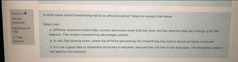 Solved Question 4 In what cases would streamlining not be an | Chegg.com