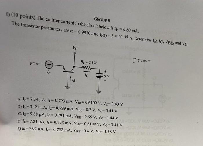 Solved 8) (10 points) The emitter current in the circuit | Chegg.com