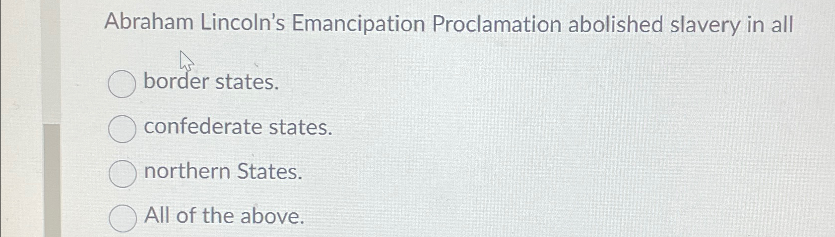 Solved Abraham Lincoln's Emancipation Proclamation Abolished | Chegg.com