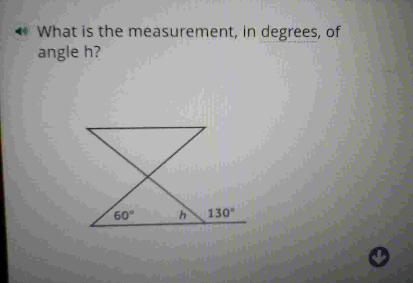 Solved What is the measurement, in degrees, of angle \( ﻿h | Chegg.com