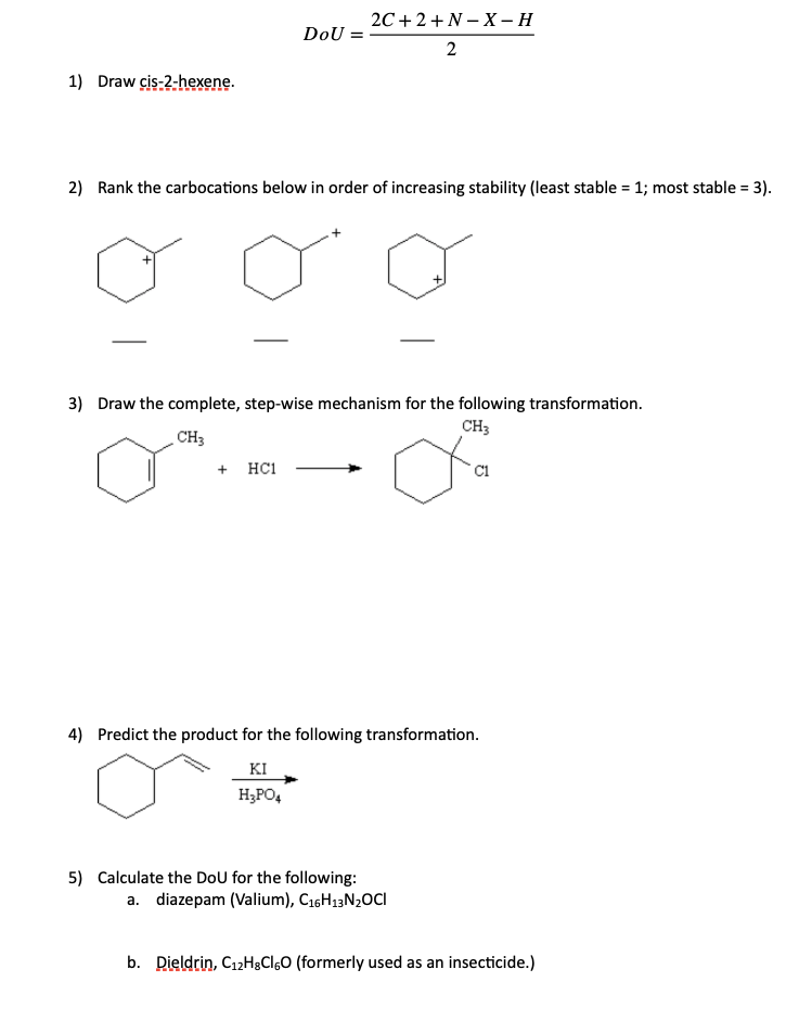 Solved DoU=2C+2+N-x-H2Draw cis-2-2-hexene.Rank the | Chegg.com