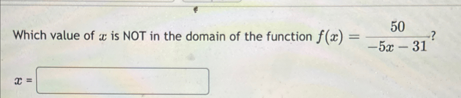 Solved Which value of x ﻿is NOT in the domain of the | Chegg.com