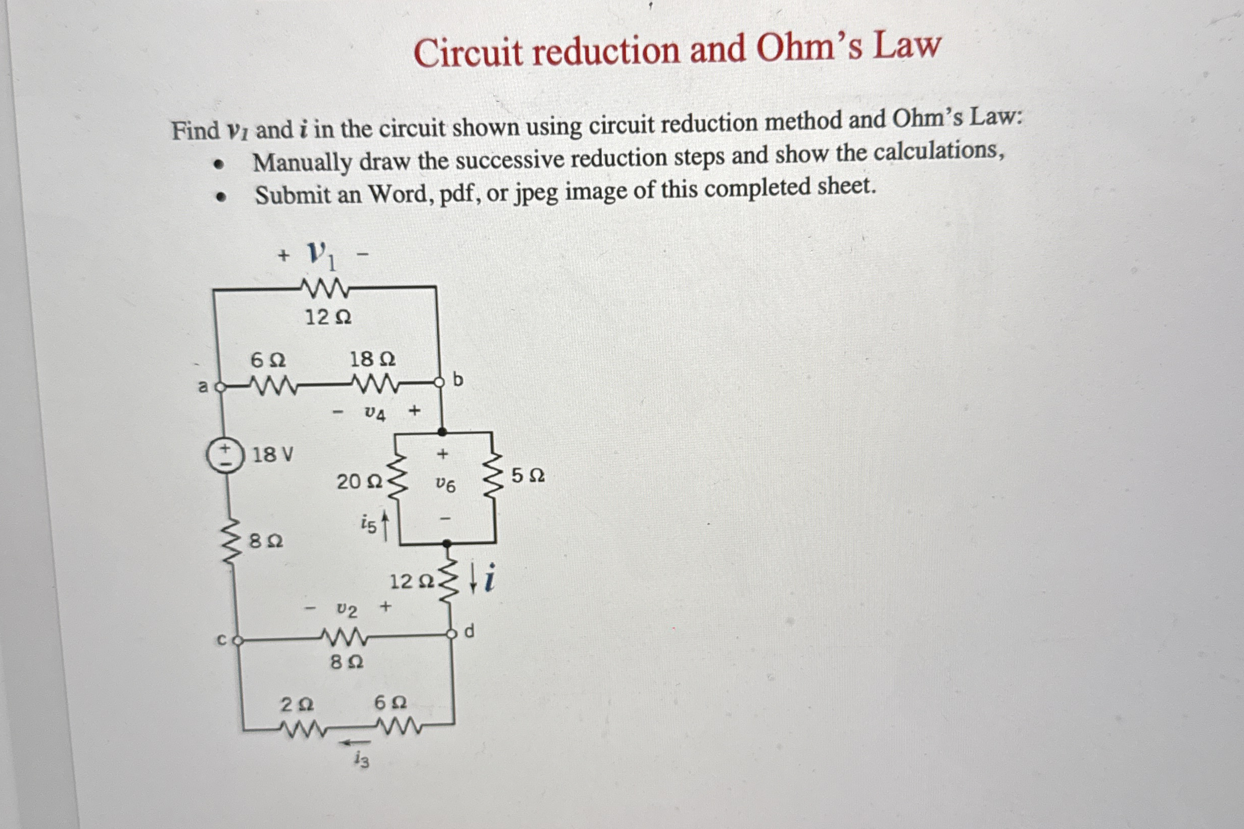 Circuit reduction and Ohm's LawFind v1 ﻿and i ﻿in the