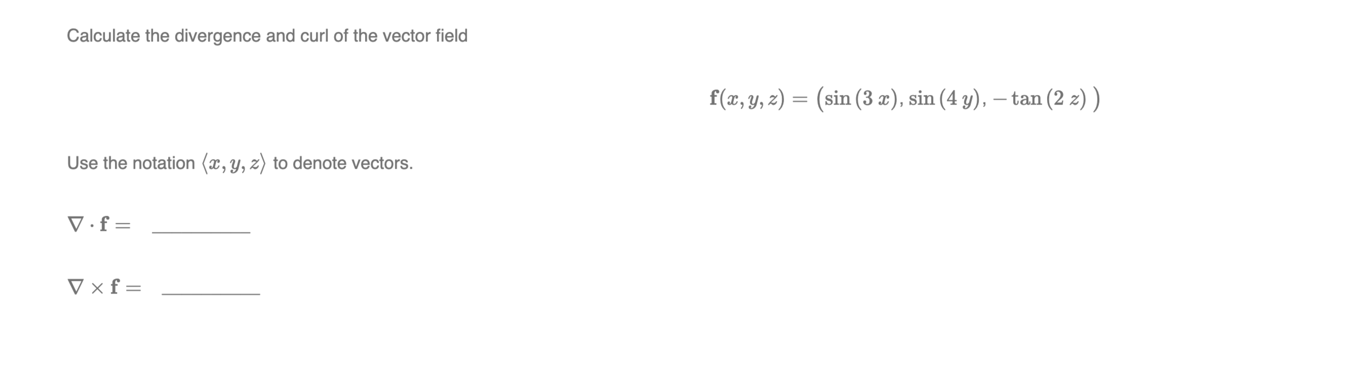 Solved Calculate the divergence and curl of the vector