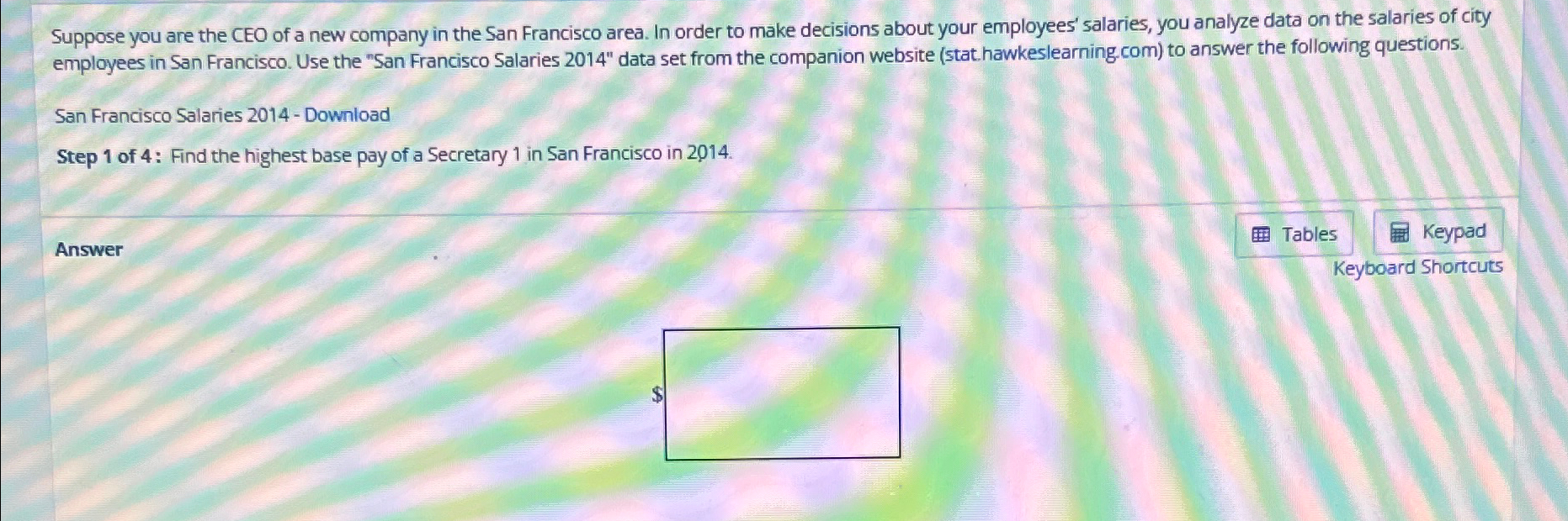 Solved Suppose you are the CEO of a new company in the San | Chegg.com