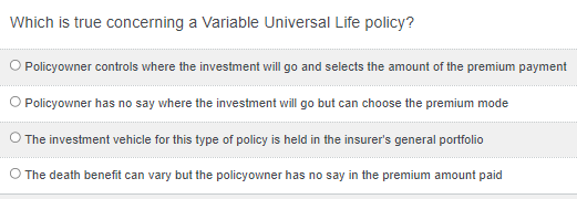 Solved Which is true concerning a Variable Universal Life | Chegg.com