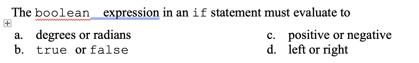 Solved The boolean expression in an if statement must | Chegg.com