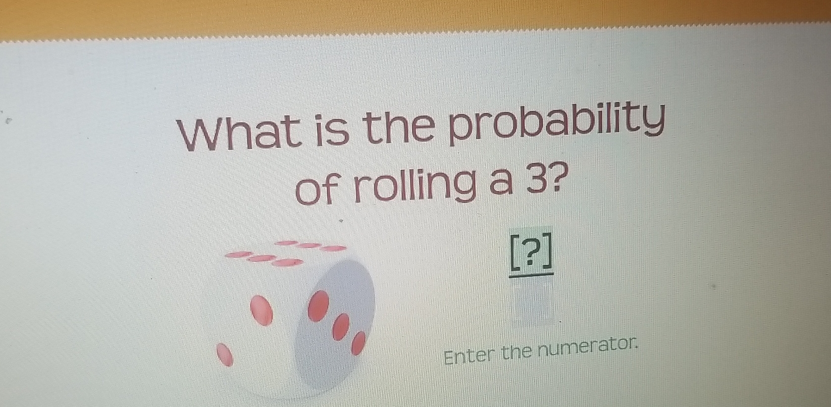 what is experimental probability of rolling a 3