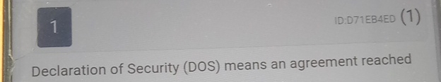 Solved 1 ﻿ID:D71EBAED (1) ﻿Declaration of Security (DOS) | Chegg.com