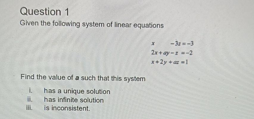 Solved Question 1Given the following system of linear | Chegg.com