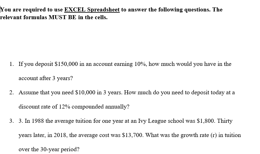 Solved You are required to use EXCEL Spreadsheet to answer | Chegg.com