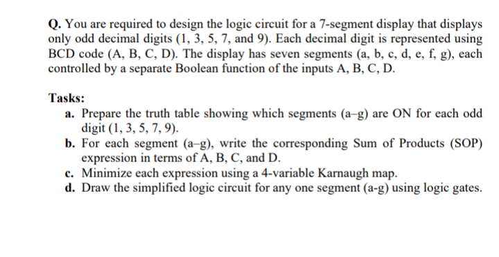 Solved Q. ﻿You are required to design the logic circuit for | Chegg.com