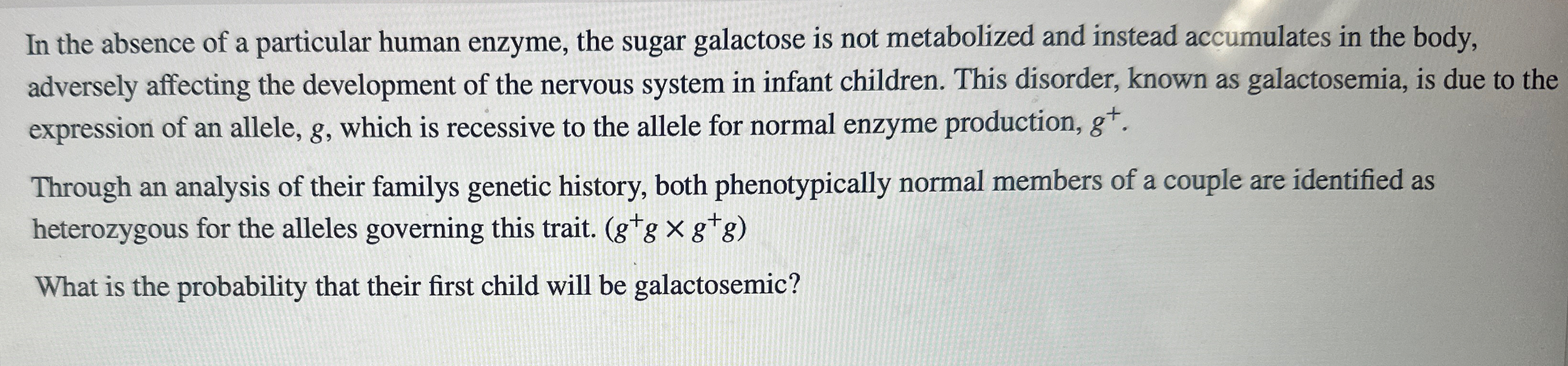 Solved In the absence of a particular human enzyme, the | Chegg.com