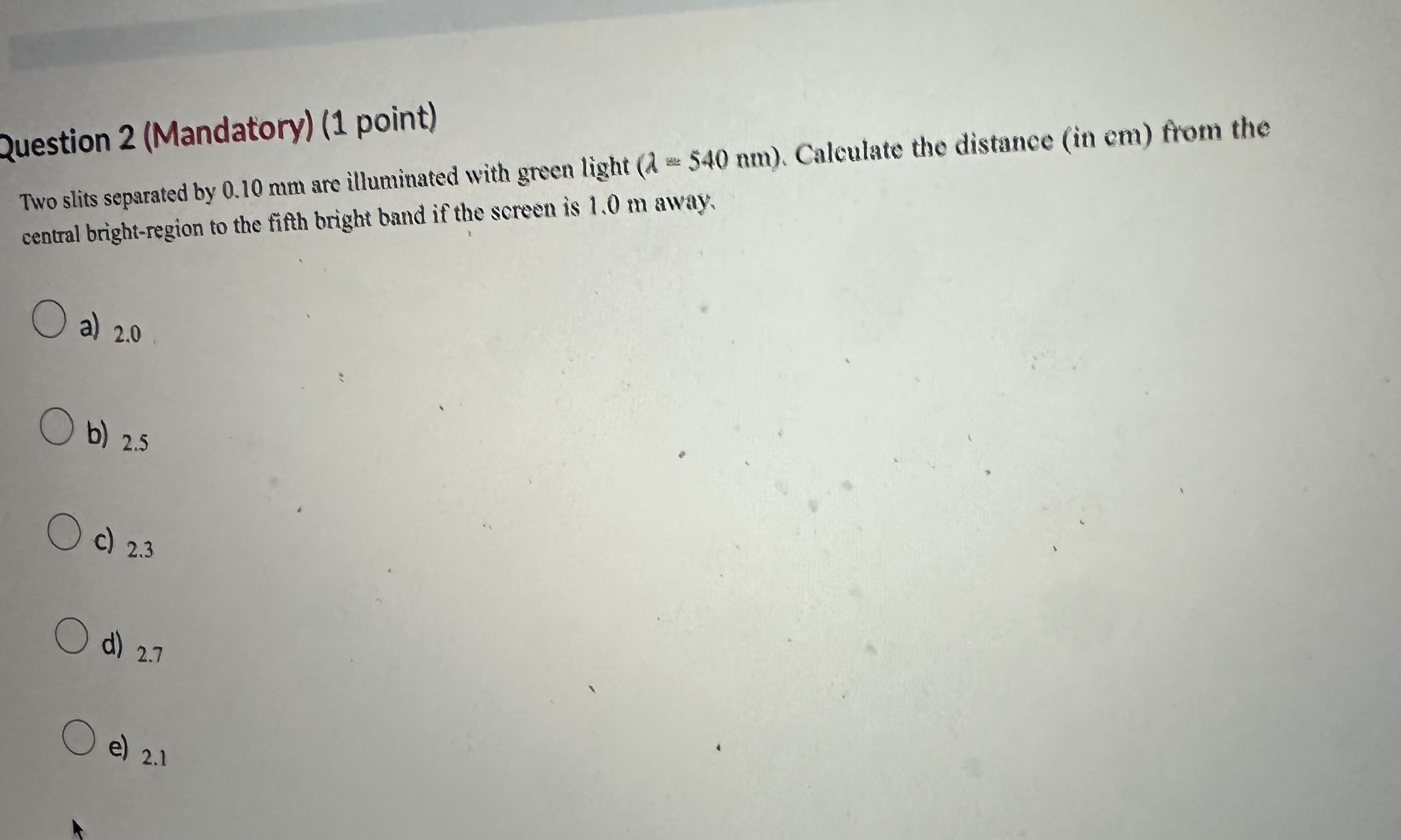Solved Question 2 (Mandatory) (1 ﻿point) ﻿Two slits | Chegg.com