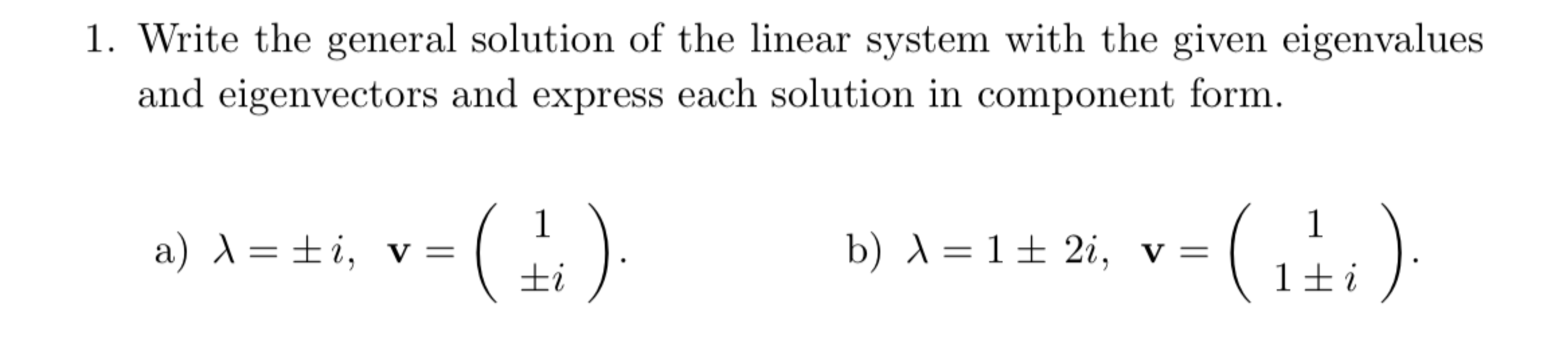 Solved Write the general solution of the linear system with | Chegg.com