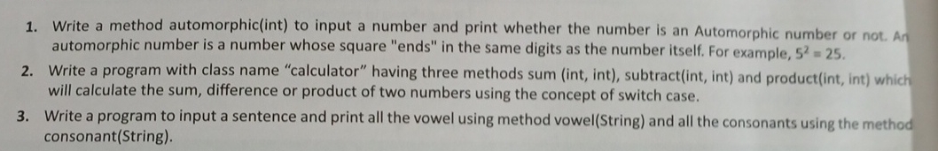 Solved Write a method automorphic(int) ﻿to input a number | Chegg.com