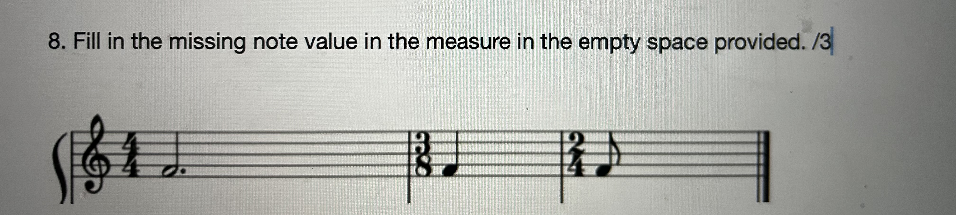 Solved Fill In The Missing Note Value In The Measure In The Chegg Com