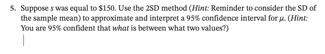 Solved Suppose s ﻿was equal to $150. ﻿Use the 2SD method | Chegg.com