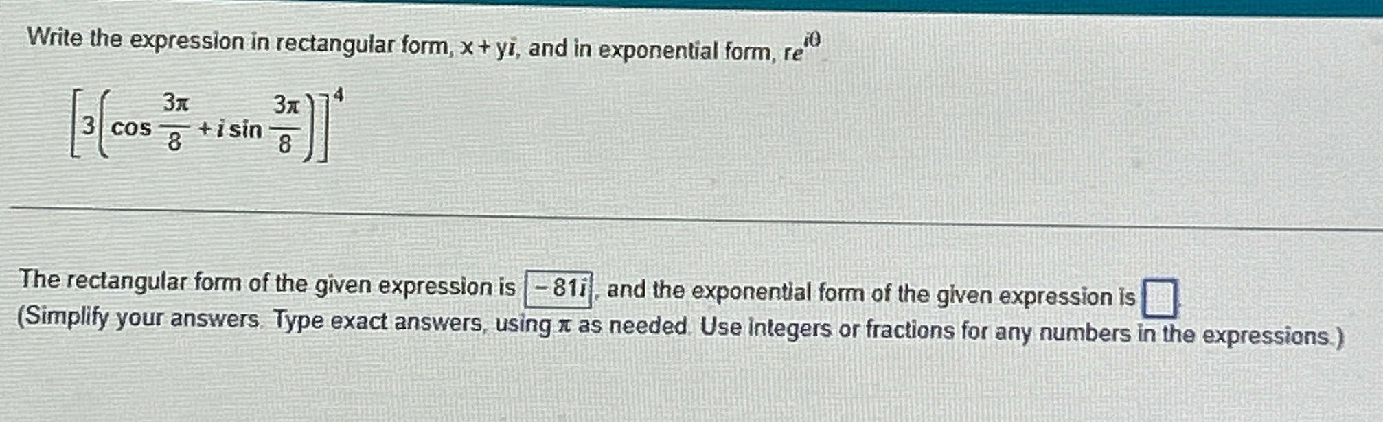 Solved Write the expression in rectangular form, x+yi, ﻿and | Chegg.com