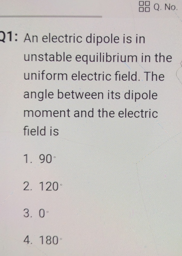 Solved Q. ﻿No. ﻿Q1: An electric dipole is in unstable | Chegg.com