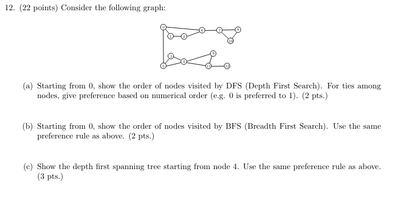 [Solved]: (22 points) Consider the following graph: (a) St