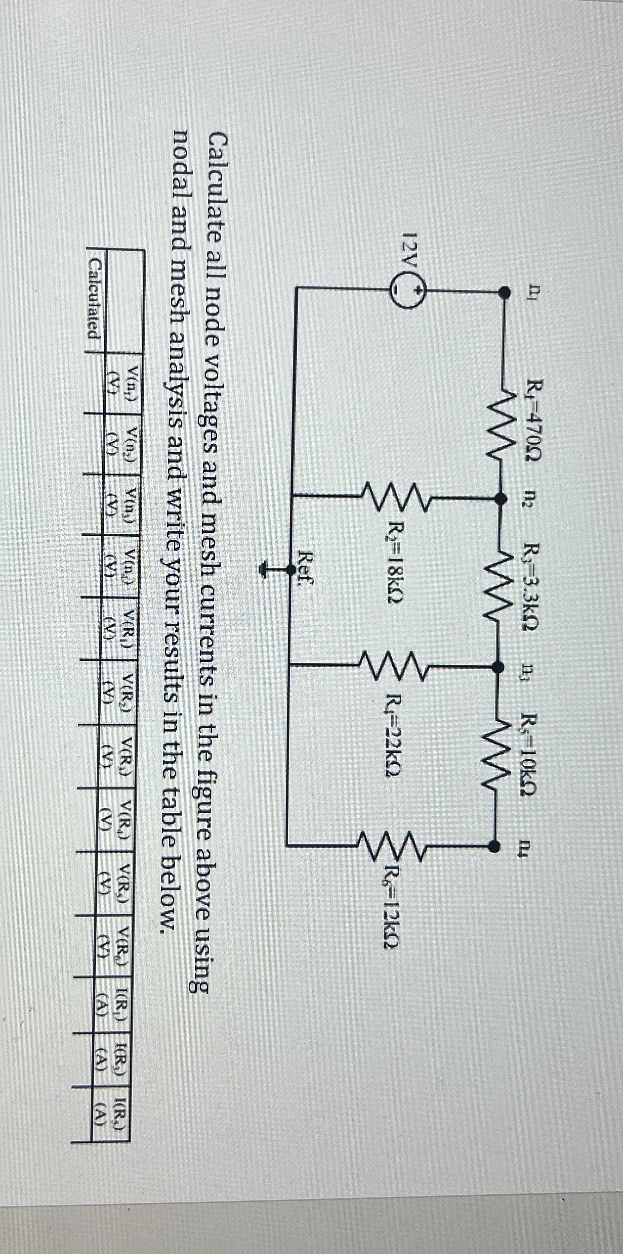 Solved Calculate all node voltages and mesh currents in the | Chegg.com
