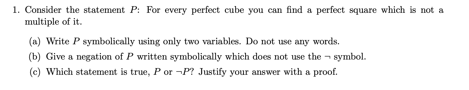 Solved Consider the statement P : For every perfect cube you | Chegg.com