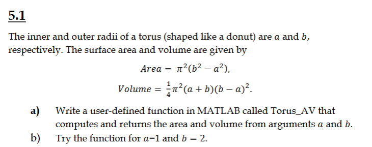 Solved 5.1 ﻿The inner and outer radii of a torus (shaped | Chegg.com