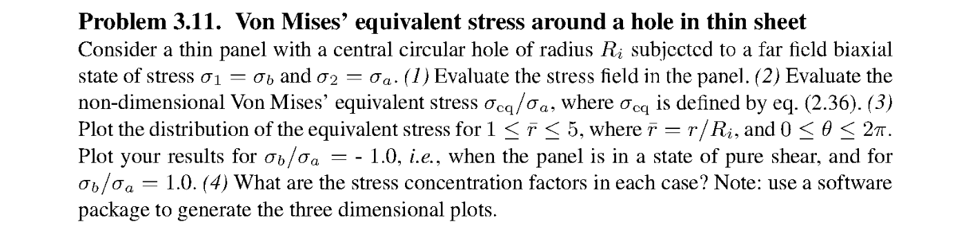 Problem 3.11. ﻿Von Mises' equivalent stress around a | Chegg.com