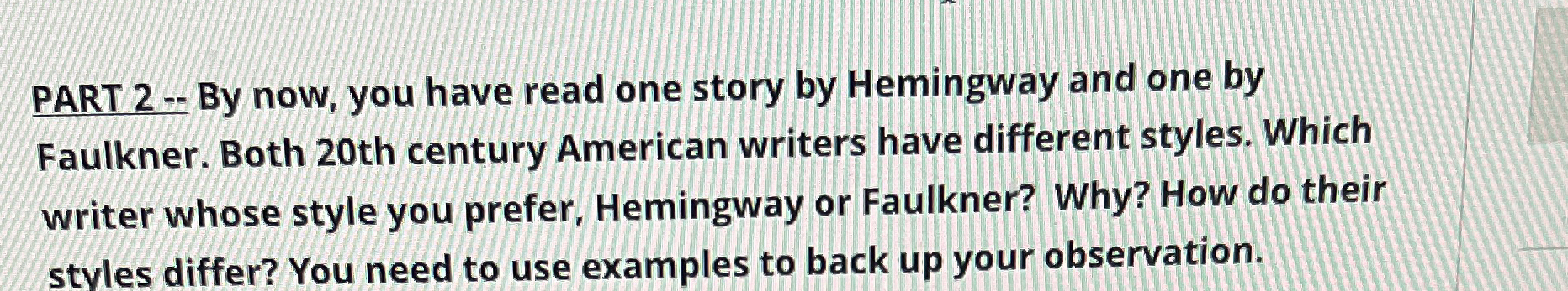 Both 20th century American writers have different | Chegg.com