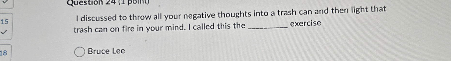Solved I discussed to throw all your negative thoughts into | Chegg.com