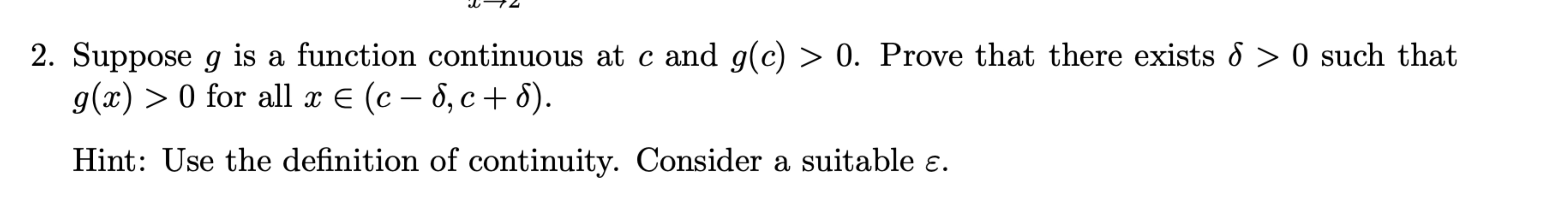 Solved Suppose g ﻿is a function continuous at c ﻿and g(c)>0. | Chegg.com